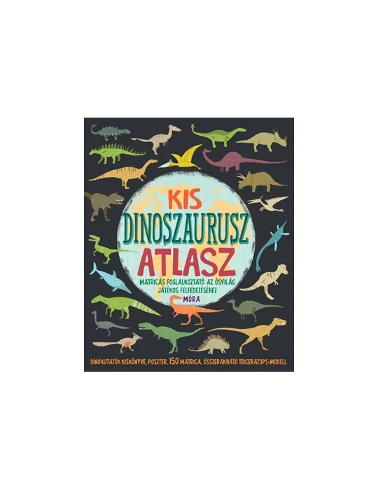 Móra Kis dinoszaurusz atlasz